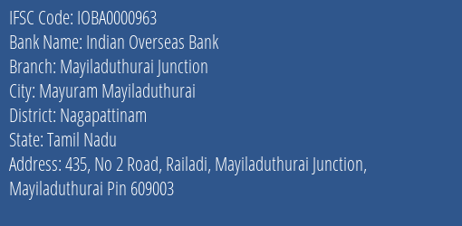 Indian Overseas Bank Mayiladuthurai Junction Branch Nagapattinam IFSC Code IOBA0000963