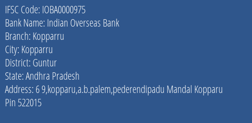 Indian Overseas Bank Kopparru Branch, Branch Code 000975 & IFSC Code IOBA0000975