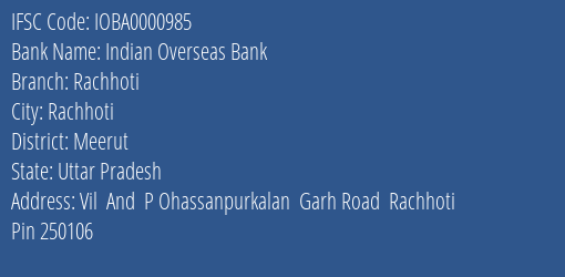Indian Overseas Bank Rachhoti Branch Meerut IFSC Code IOBA0000985