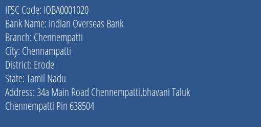 Indian Overseas Bank Chennempatti Branch Erode IFSC Code IOBA0001020