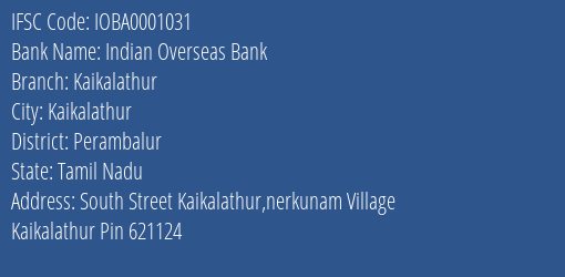 Indian Overseas Bank Kaikalathur Branch Perambalur IFSC Code IOBA0001031