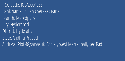 Indian Overseas Bank Maredpally Branch, Branch Code 001033 & IFSC Code IOBA0001033