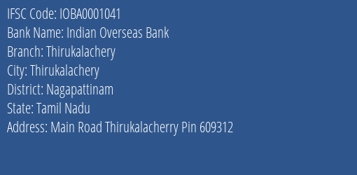 Indian Overseas Bank Thirukalachery Branch Nagapattinam IFSC Code IOBA0001041