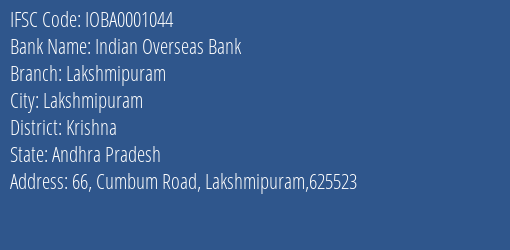Indian Overseas Bank Lakshmipuram Branch, Branch Code 001044 & IFSC Code IOBA0001044