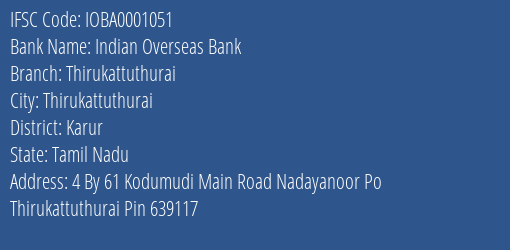 Indian Overseas Bank Thirukattuthurai Branch Karur IFSC Code IOBA0001051