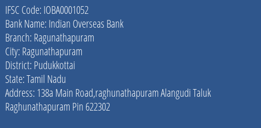 Indian Overseas Bank Ragunathapuram Branch, Branch Code 001052 & IFSC Code IOBA0001052