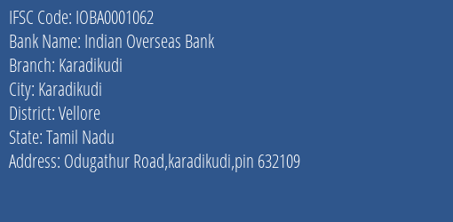 Indian Overseas Bank Karadikudi Branch, Branch Code 001062 & IFSC Code IOBA0001062