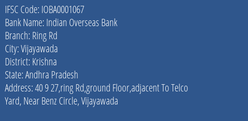 Indian Overseas Bank Ring Rd Branch, Branch Code 001067 & IFSC Code IOBA0001067