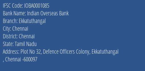 Indian Overseas Bank Ekkatuthangal Branch Chennai IFSC Code IOBA0001085