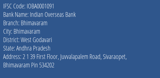 Indian Overseas Bank Bhimavaram Branch West Godavari IFSC Code IOBA0001091
