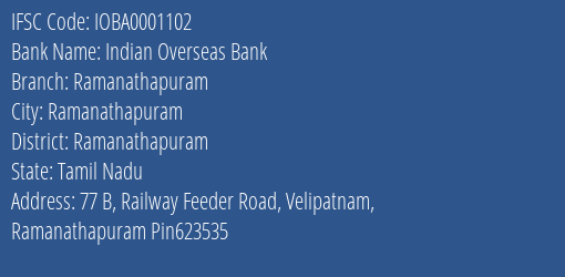 Indian Overseas Bank Ramanathapuram Branch, Branch Code 001102 & IFSC Code IOBA0001102