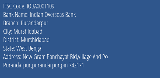 Indian Overseas Bank Purandarpur Branch, Branch Code 001109 & IFSC Code IOBA0001109