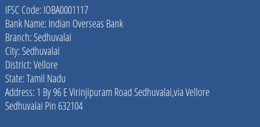 Indian Overseas Bank Sedhuvalai Branch, Branch Code 001117 & IFSC Code IOBA0001117