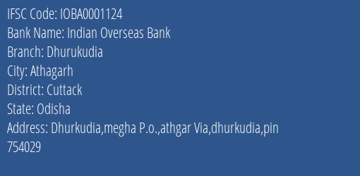 Indian Overseas Bank Dhurukudia Branch, Branch Code 001124 & IFSC Code IOBA0001124