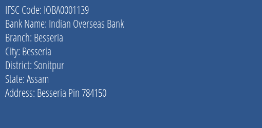 Indian Overseas Bank Besseria Branch Sonitpur IFSC Code IOBA0001139