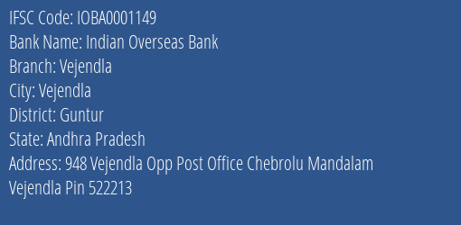 Indian Overseas Bank Vejendla Branch, Branch Code 001149 & IFSC Code IOBA0001149