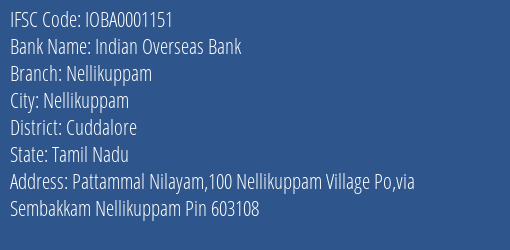 Indian Overseas Bank Nellikuppam Branch, Branch Code 001151 & IFSC Code IOBA0001151