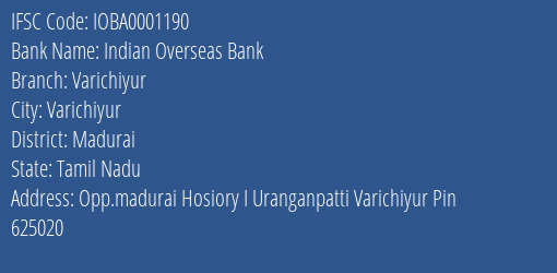 Indian Overseas Bank Varichiyur Branch, Branch Code 001190 & IFSC Code IOBA0001190