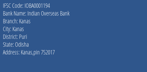 Indian Overseas Bank Kanas Branch Puri IFSC Code IOBA0001194