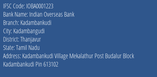 Indian Overseas Bank Kadambankudi Branch Thanjavur IFSC Code IOBA0001223