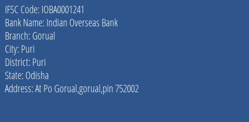 Indian Overseas Bank Gorual Branch Puri IFSC Code IOBA0001241