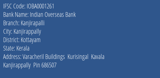 Indian Overseas Bank Kanjirapalli Branch Kottayam IFSC Code IOBA0001261