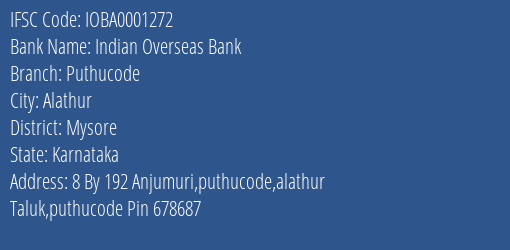 Indian Overseas Bank Puthucode Branch, Branch Code 001272 & IFSC Code IOBA0001272