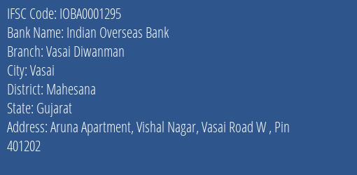 Indian Overseas Bank Vasai Diwanman Branch, Branch Code 001295 & IFSC Code IOBA0001295