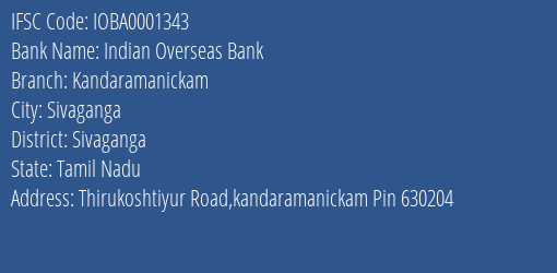 Indian Overseas Bank Kandaramanickam Branch, Branch Code 001343 & IFSC Code IOBA0001343