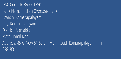Indian Overseas Bank Komarapalayam Branch Namakkal IFSC Code IOBA0001350