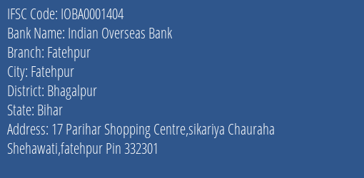 Indian Overseas Bank Fatehpur Branch Bhagalpur IFSC Code IOBA0001404
