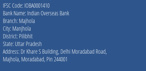 Indian Overseas Bank Majhola Branch Pilibhit IFSC Code IOBA0001410