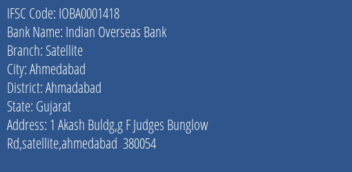 Indian Overseas Bank Satellite Branch Ahmadabad IFSC Code IOBA0001418