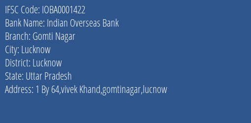 Indian Overseas Bank Gomti Nagar Branch Lucknow IFSC Code IOBA0001422
