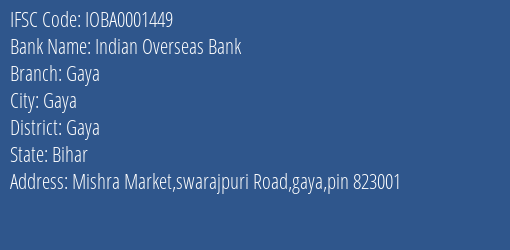 Indian Overseas Bank Gaya Branch Gaya IFSC Code IOBA0001449