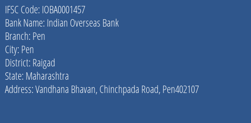 Indian Overseas Bank Pen Branch Raigad IFSC Code IOBA0001457