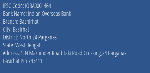 Indian Overseas Bank Bashirhat Branch North 24 Parganas IFSC Code IOBA0001464
