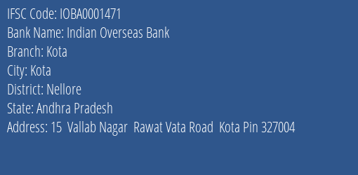 Indian Overseas Bank Kota Branch Nellore IFSC Code IOBA0001471