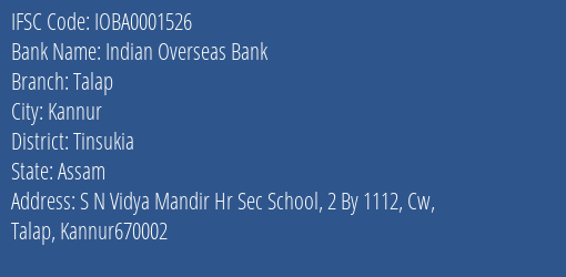 Indian Overseas Bank Talap Branch Tinsukia IFSC Code IOBA0001526