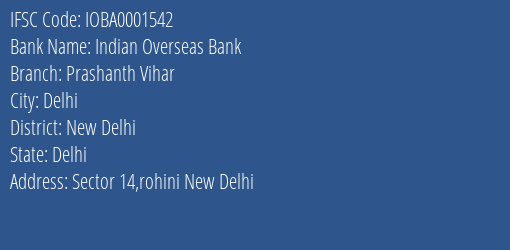 Indian Overseas Bank Prashanth Vihar Branch New Delhi IFSC Code IOBA0001542