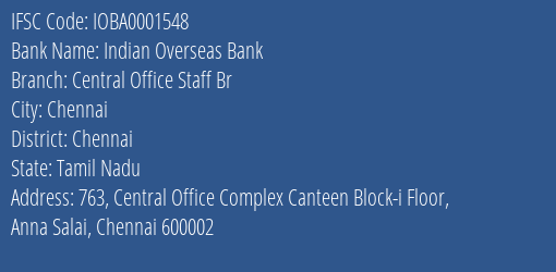 Indian Overseas Bank Central Office Staff Br Branch Chennai IFSC Code IOBA0001548