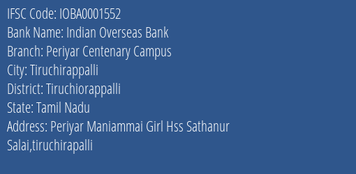 Indian Overseas Bank Periyar Centenary Campus Branch Tiruchiorappalli IFSC Code IOBA0001552