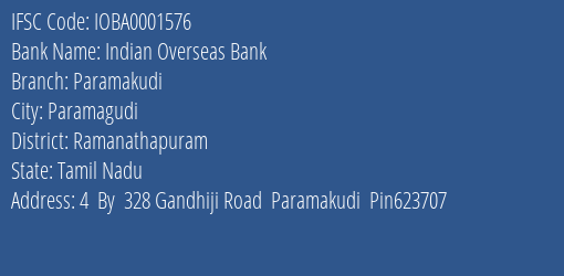 Indian Overseas Bank Paramakudi Branch Ramanathapuram IFSC Code IOBA0001576