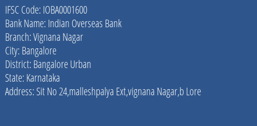 Indian Overseas Bank Vignana Nagar Branch Bangalore Urban IFSC Code IOBA0001600