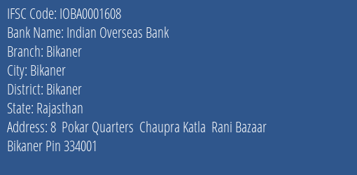 Indian Overseas Bank Bikaner Branch Bikaner IFSC Code IOBA0001608