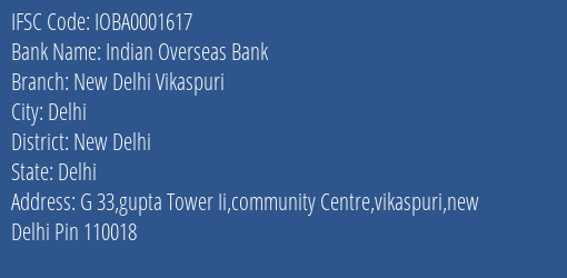 Indian Overseas Bank New Delhi Vikaspuri Branch New Delhi IFSC Code IOBA0001617