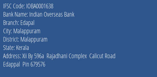 Indian Overseas Bank Edapal Branch Malappuram IFSC Code IOBA0001638