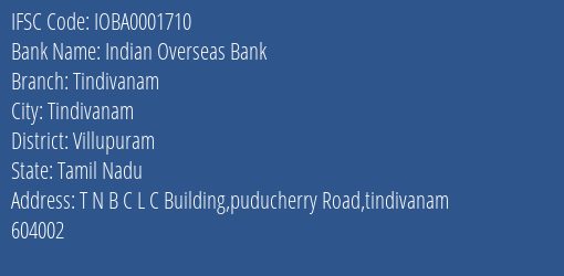 Indian Overseas Bank Tindivanam, Villupuram IFSC Code IOBA0001710