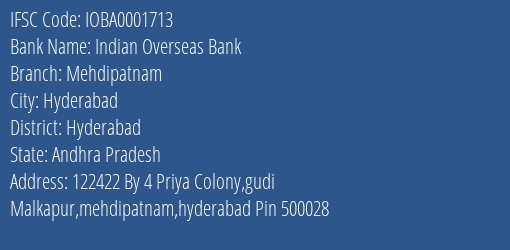 Indian Overseas Bank Mehdipatnam Branch Hyderabad IFSC Code IOBA0001713