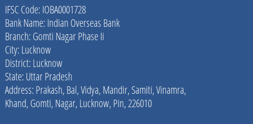 Indian Overseas Bank Gomti Nagar Phase Ii Branch Lucknow IFSC Code IOBA0001728